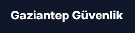 Gaziantep Güvenlik Bilişim A.Ş